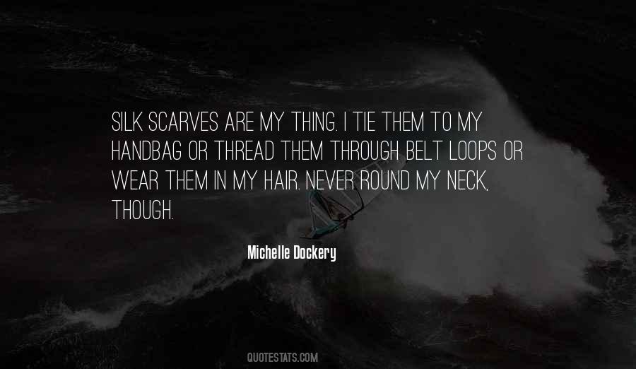 Quotes About Scarves #1418094
