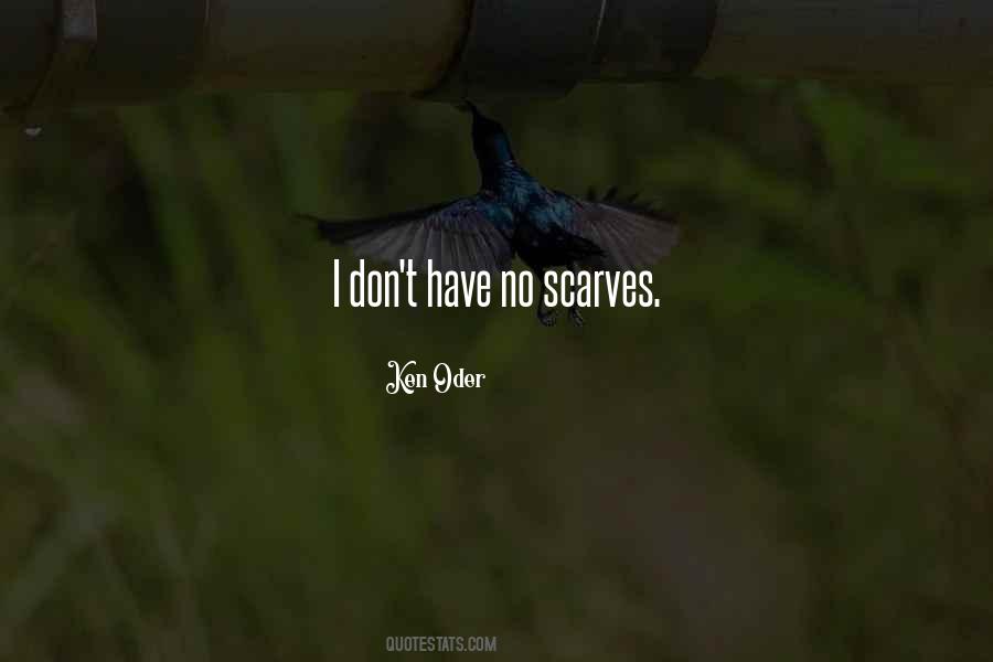 Quotes About Scarves #1565862