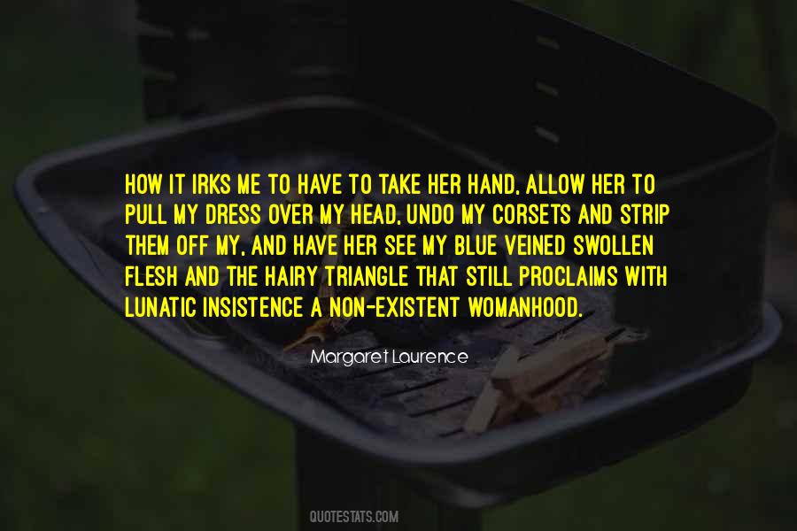 Irks Me Quotes #1023180