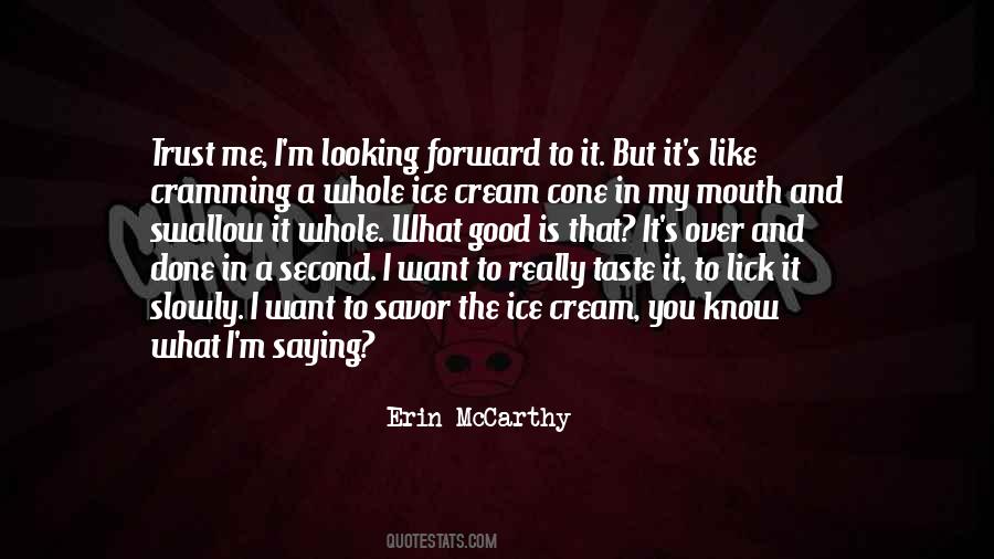 Quotes About Ice Cream #1403685