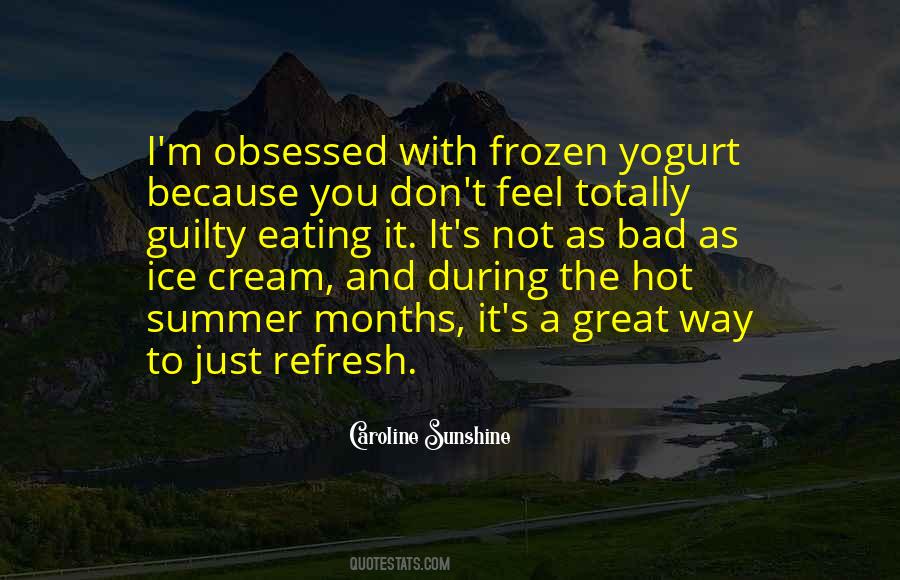 Quotes About Ice Cream #1407644