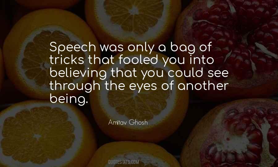 Quotes About Being Fooled #1027207