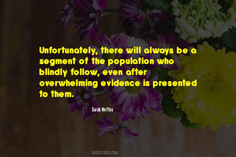 Follow Blindly Quotes #1103319
