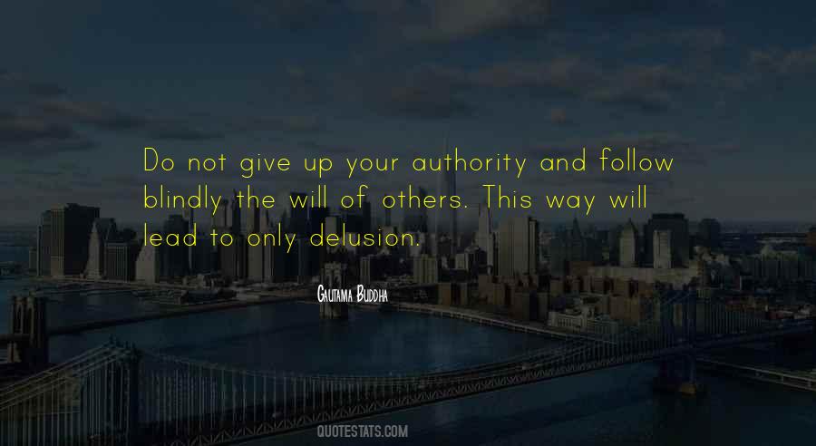 Follow Blindly Quotes #1383295