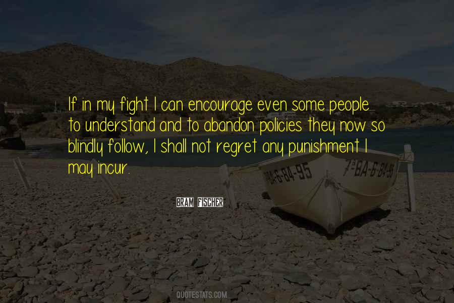 Follow Blindly Quotes #1557093