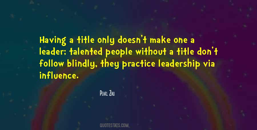 Follow Blindly Quotes #1567067