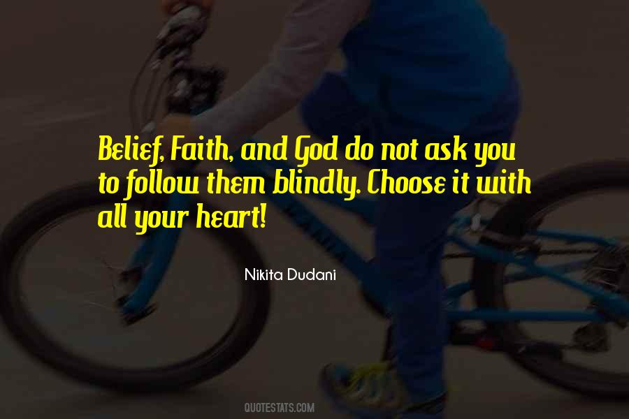 Follow Blindly Quotes #1810769
