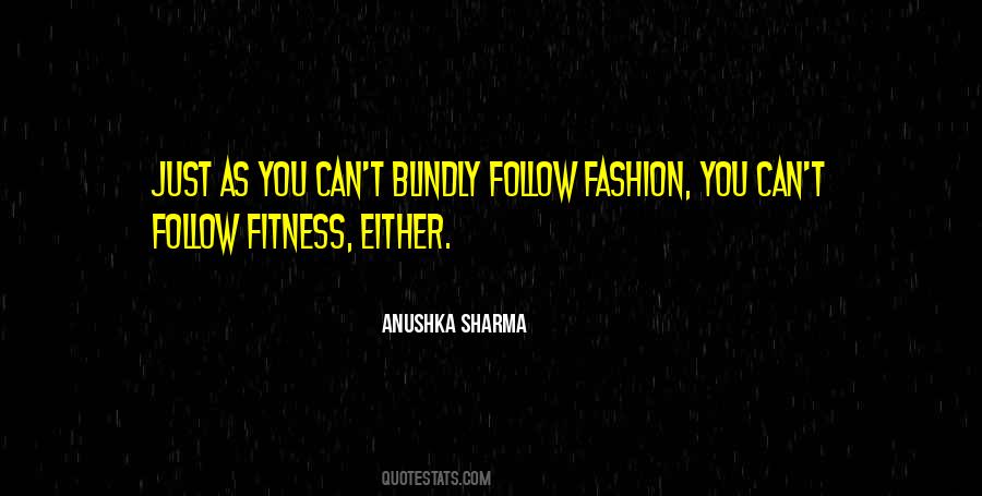 Follow Blindly Quotes #74909