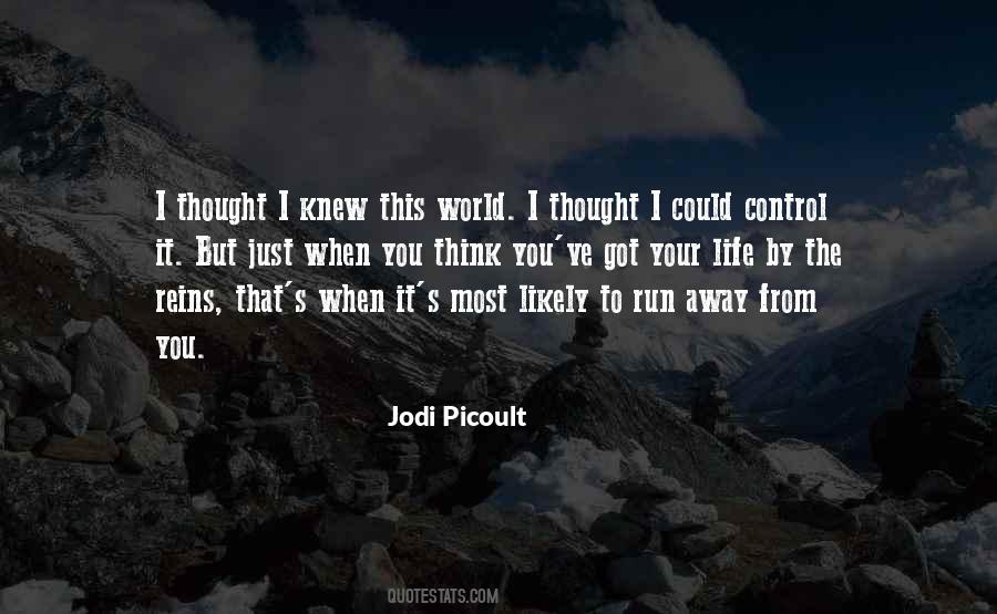 Quotes About Just When You Think #157418