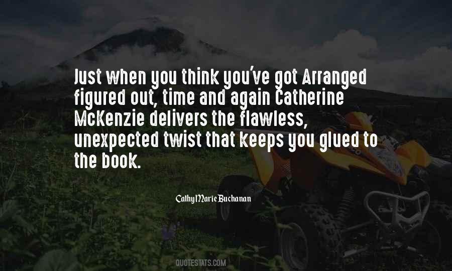 Quotes About Just When You Think #168164