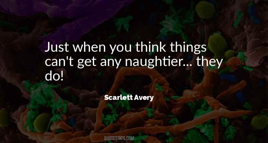 Quotes About Just When You Think #1716892