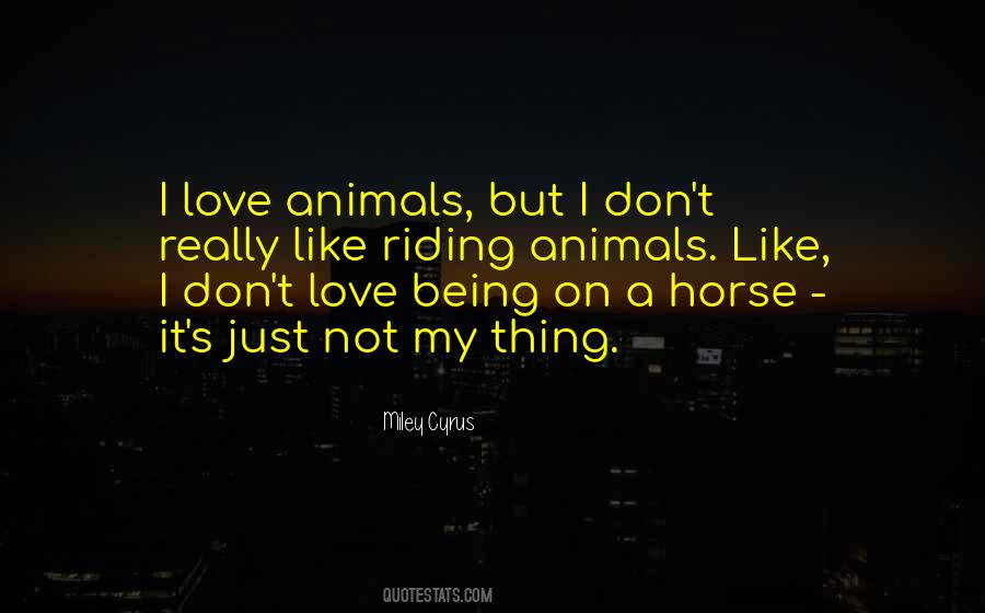 Like Riding A Horse Quotes #1525110