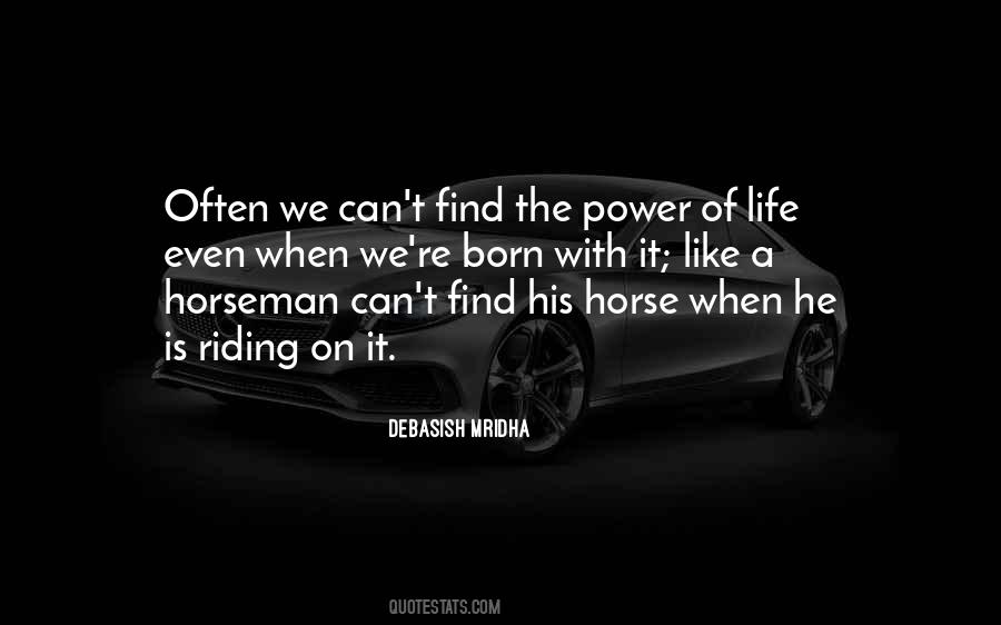 Like Riding A Horse Quotes #674067