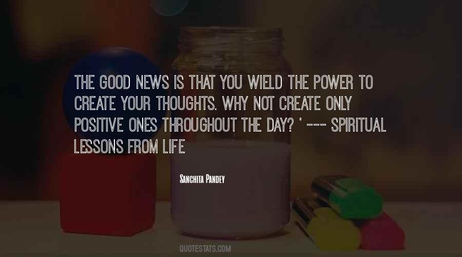How To Create A Positive Life Quotes #1070159