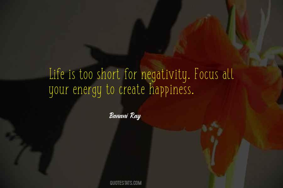 How To Create A Positive Life Quotes #1216654