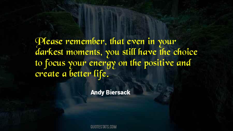 How To Create A Positive Life Quotes #1371134
