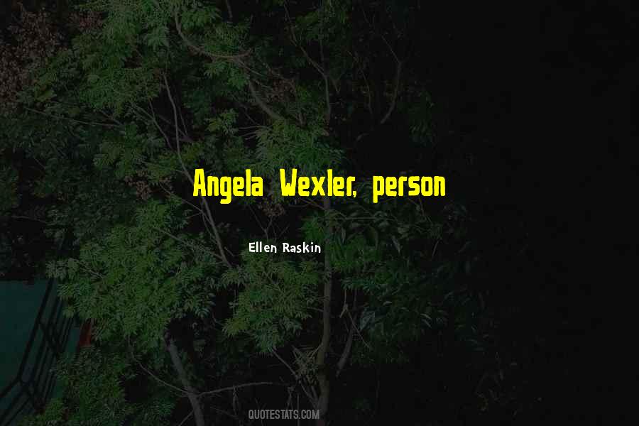 Quotes About Angela #1043717