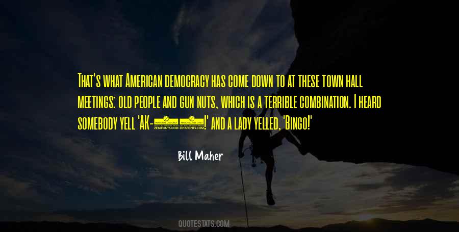 Democracies Have Quotes #1300840