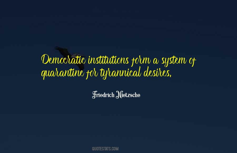 Democracies Have Quotes #1579604