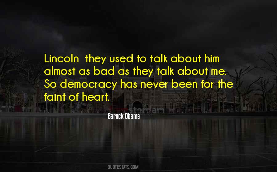 Democracies Have Quotes #1678028