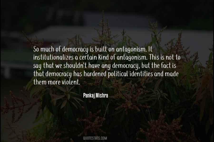 Democracies Have Quotes #636065
