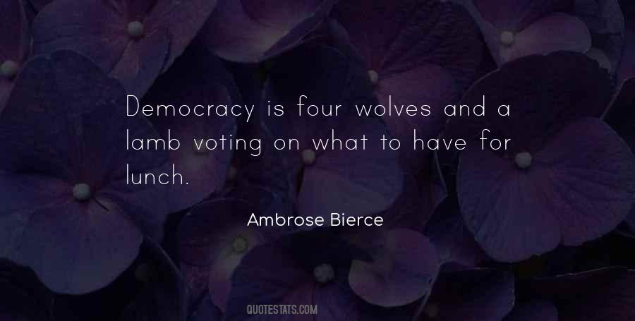 Democracies Have Quotes #887067