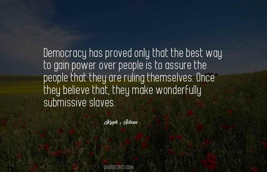Democracies Have Quotes #981335