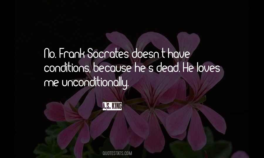He Loves Me Unconditionally Quotes #504940