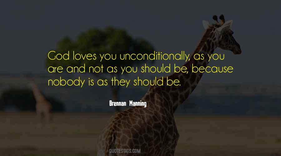 He Loves Me Unconditionally Quotes #561385