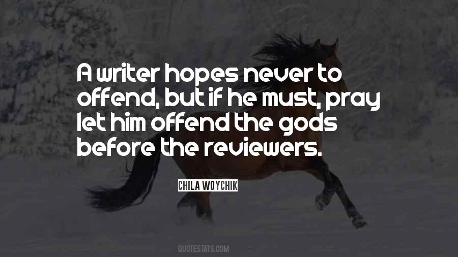 Quotes About Writing Reviews #1059183