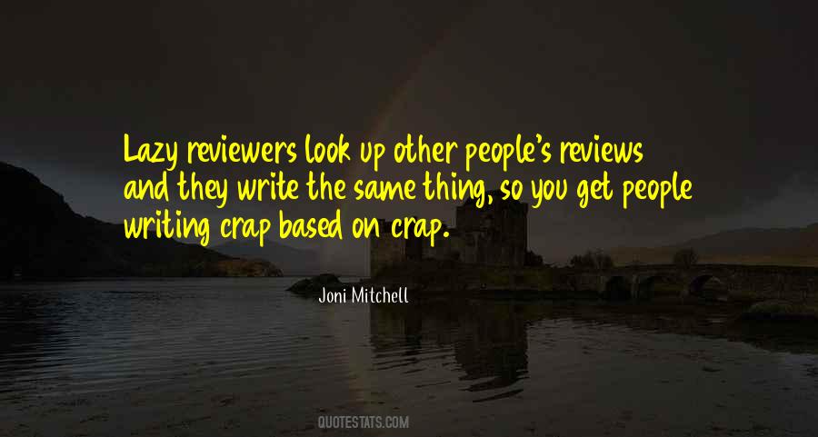 Quotes About Writing Reviews #828610