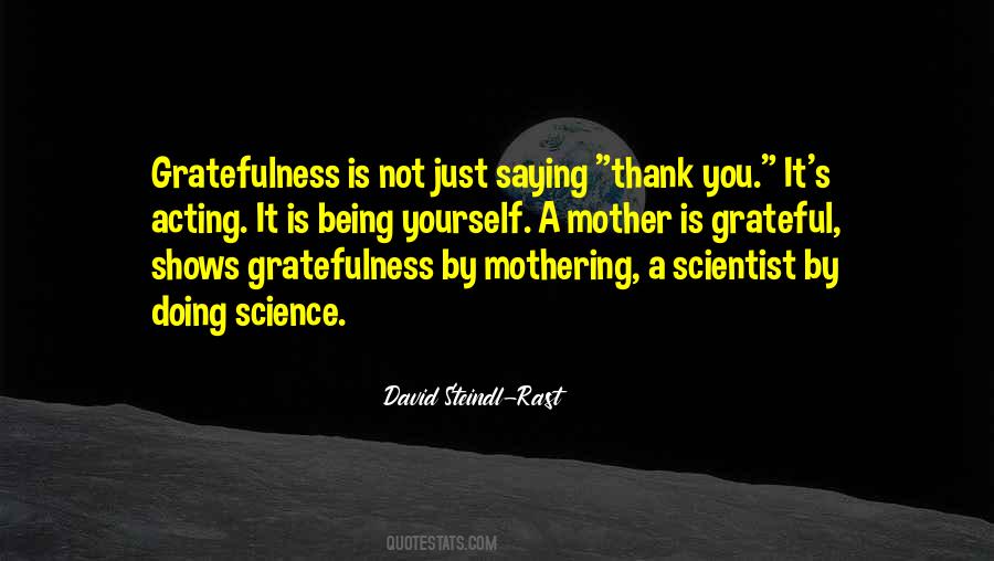 Quotes About Being Grateful #311345