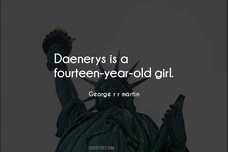 Quotes About Daenerys #1164110