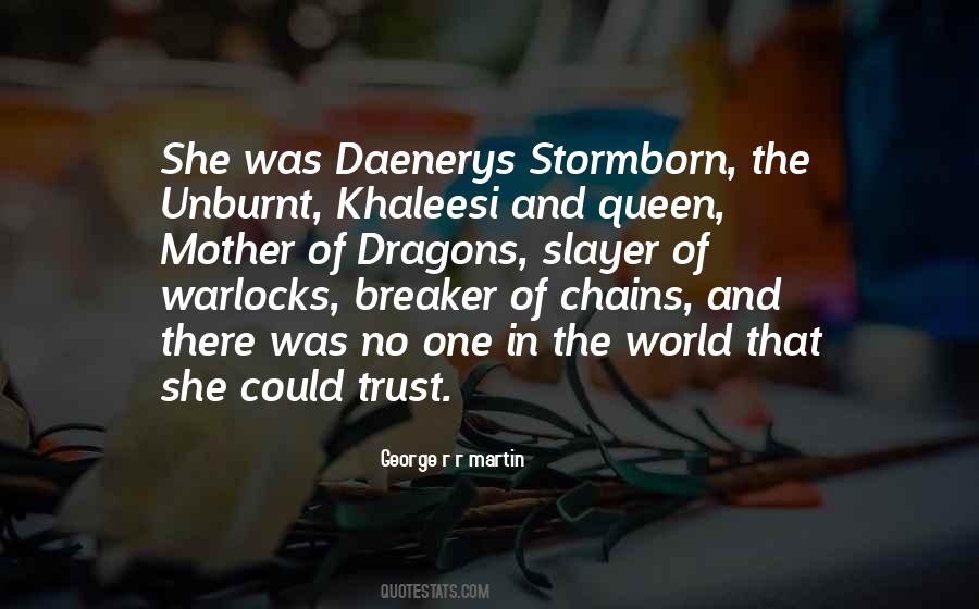 Quotes About Daenerys #975738