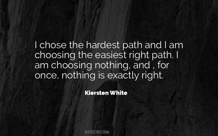 Quotes About Choosing Your Own Path #675048