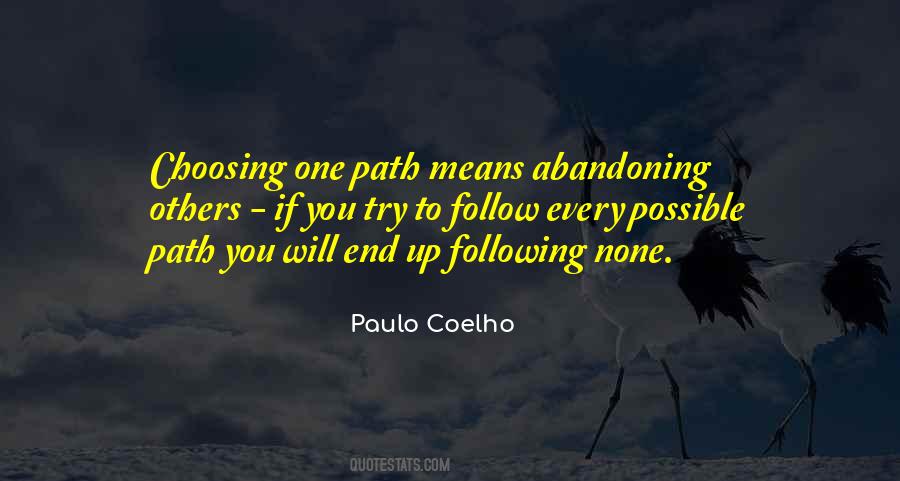Quotes About Choosing Your Own Path #99115