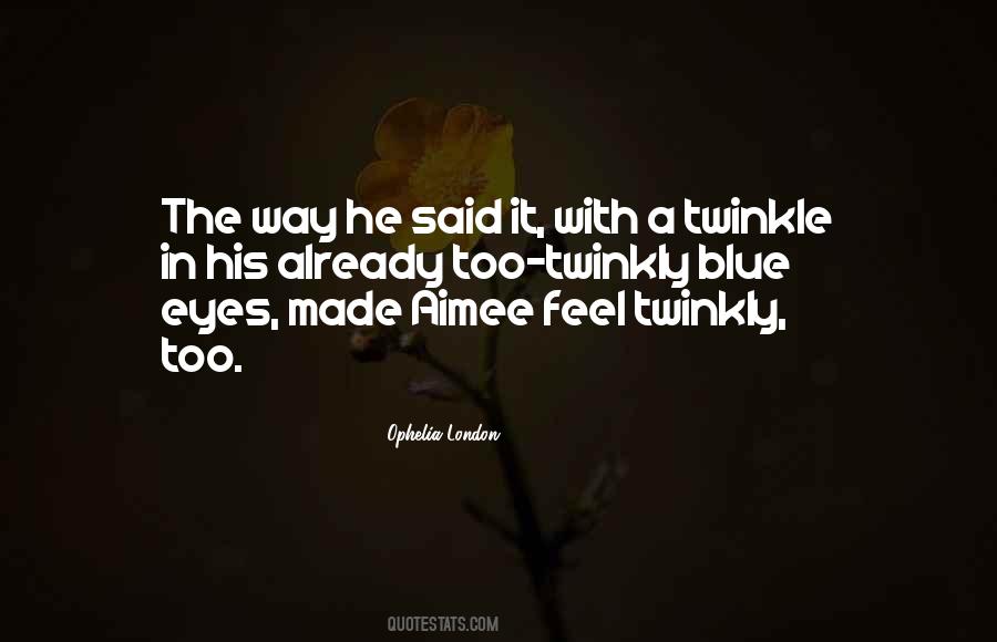 Quotes About Blue Eyes #1208538