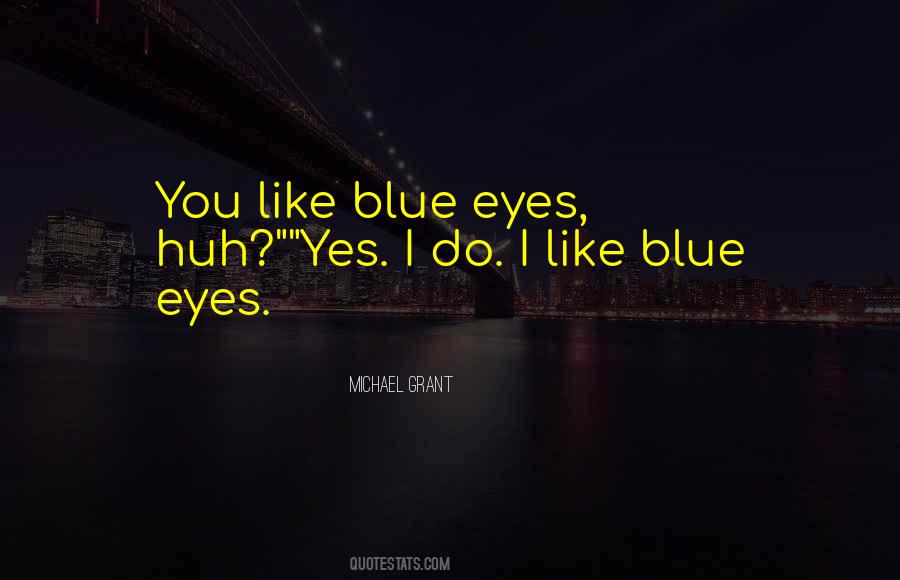 Quotes About Blue Eyes #1273595