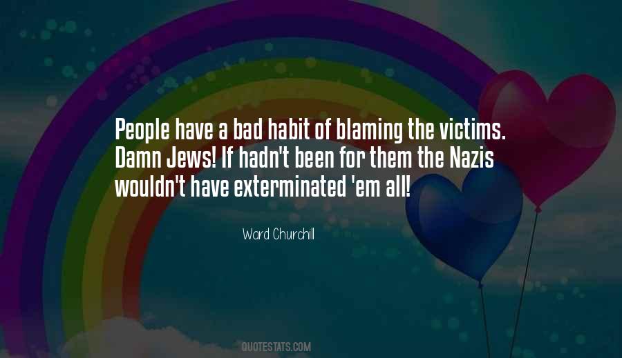 Quotes About Not Blaming Others #189494