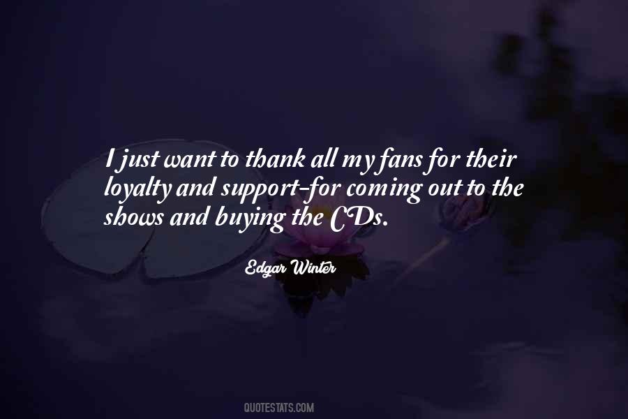 Support And Loyalty Quotes #1444093