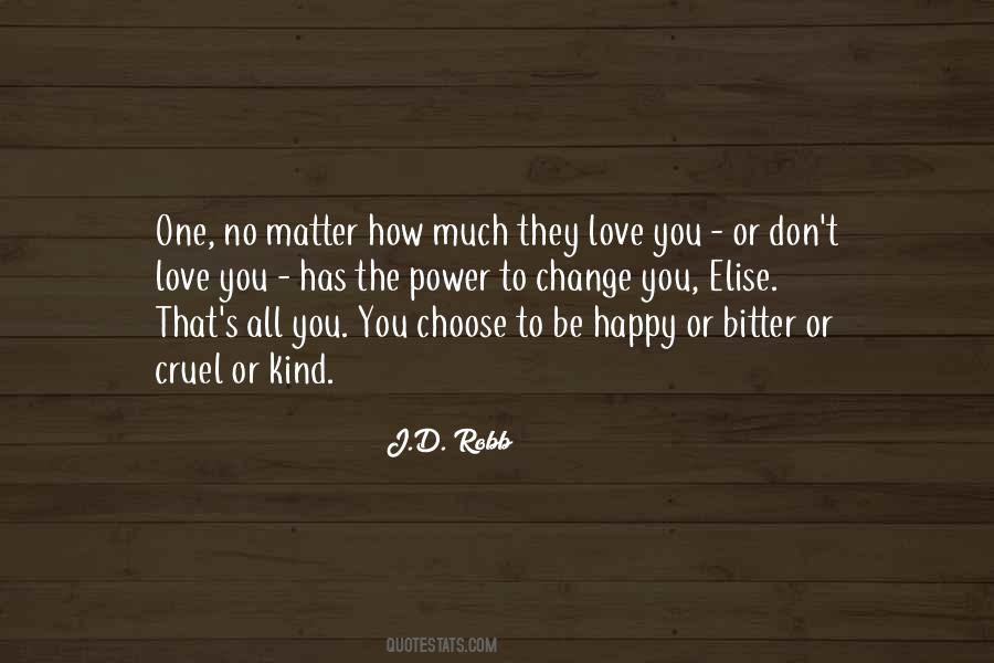 Quotes About Choose To Be Happy #1508072