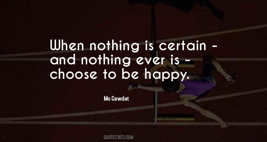 Quotes About Choose To Be Happy #420772