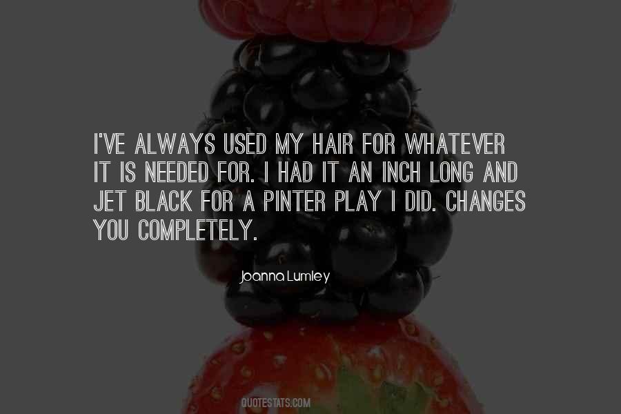 Quotes About Long Black Hair #19790