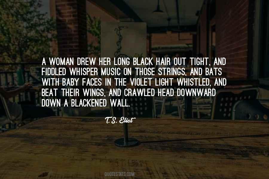 Quotes About Long Black Hair #251844