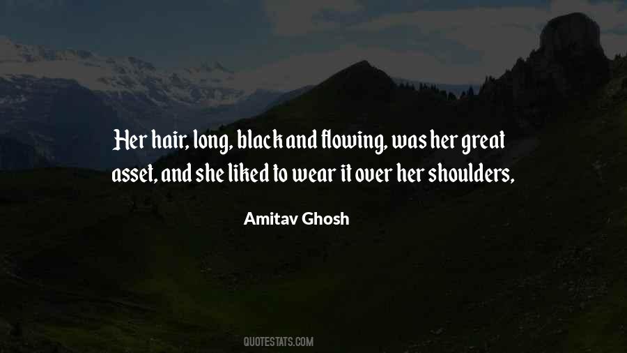 Quotes About Long Black Hair #587244