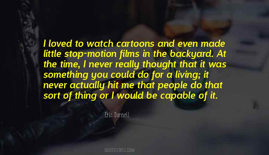 Quotes About Stop Motion #1819065