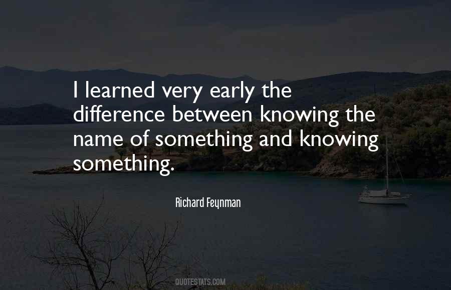Quotes About Knowing Something #1408584