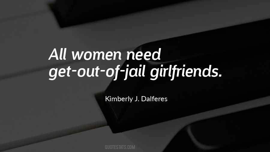 Quotes About Best Girlfriends #36526
