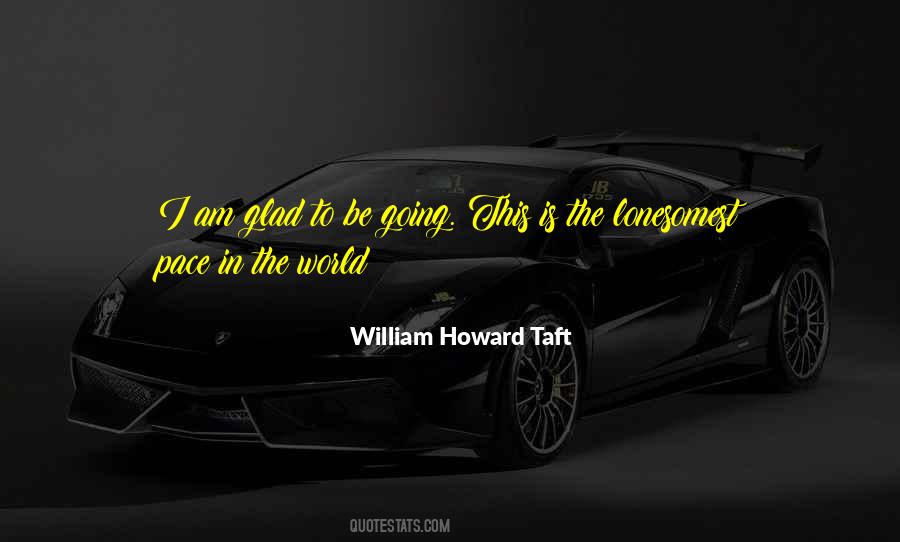 Howard Taft Quotes #784631