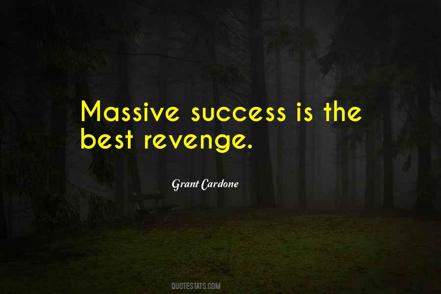Quotes About Success Is The Best Revenge #1354221